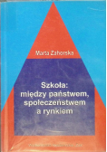 Szkoła: między państwem społeczeństwem a rynkiem