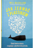 Jak zerwać z plastikiem
