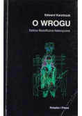 O wrogu. Szkice filozoficzno-historyczne