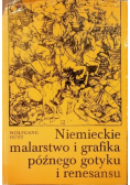 Niemieckie malarstwo i grafika późnego gotyku i renesansu