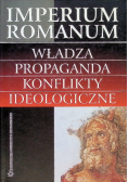 Imperium Romanum władza propaganda konflikty ideologiczne