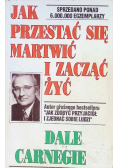 Jak przestać się martwić i zacząć żyć