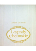 Legendy chełmskie