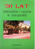 50 lat Gimnazjum i Liceum w Zaklikowie