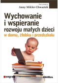 Wychowanie i wspieranie rozwoju małych dzieci