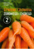 Żywienie człowieka zdrowego i chorego Tom 2
