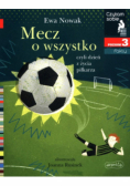 Mecz o wszystko, czyli dzień z życia piłkarza