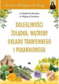 Dolegliwości żołądka, wątroby układu trawiennego i pokarmowego