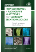 Pozycjonowanie w radiologii klasycznej dla techników elektroradiologii