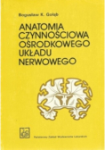 Anatomia czynnościowa ośrodkowego układu nerwowego