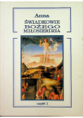 Świadkowie Bożego miłosierdzia Część I