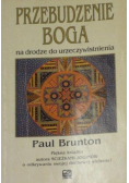 Przebudzenie Boga na drodze do urzeczywistnienia