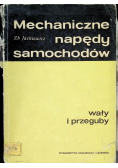 Mechaniczne napędy samochodów Wały i przeguby
