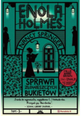 Enola Holmes Sprawa złowieszczych bukietów