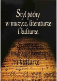 Styl późny w muzyce, literaturze i kulturze