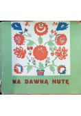 Na dawną nutę