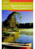 Pojezierza Suwalskie i Puszcza Augustowska