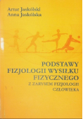 Podstawy fizjologii wysiłku fizycznego z zarysem fizjologii człowieka