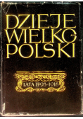 Dzieje Wielkopolski Tom II lata 1793-1918