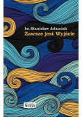 Zawsze jest Wyjście