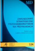 Zarządzanie strategiczne przedsiębiorstwem na przykładach