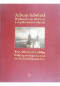 Album lubelski Wędrówki po dawnym i współczesnym mieście