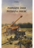 Podwójny żołd potrójna śmierć