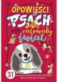 Opowieści o psach, które ratowały świat