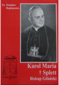 Karol Maria Splett Biskup Gdański
