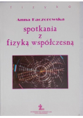 Spotkania z fizyką współczesną