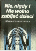 Nie nigdy Nie wolno zabijać dzieci
