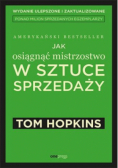 Jak osiągnąć mistrzostwo w sztuce sprzedaży