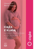 Ciąża z klasą Fachowy przewodnik po ciąży porodzie i całej reszcie