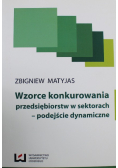 Wzorce konkurowania przedsiębiorstw w sektorach – podejście dynamiczne
