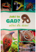 Jaki to gad? Atlas dla dzieci