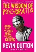 The Wisdom of Psychopaths