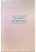 Od Łomnicy do Mont Blanc