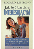 Jak być bardziej interesującym