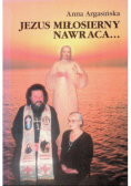 Jezus Miłosierny nawraca