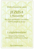 Wielkie kosmiczne nauki Jezusa z Nazaretu z wyjaśnieniami
