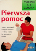 Pierwsza Pomoc Poradnik dla każdego