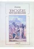 Boże wychowanie Część 2