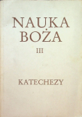 Nauka Boża Katechezy ,Tom III