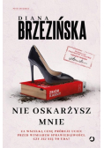 Nie oskarżysz mnie