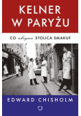 Kelner w Paryżu Co ukrywa stolica smaku?
