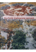 Kuchnie malowane sercem