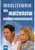 Modlitewnik dla małżeństw niesakramentalnych