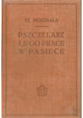 Pszczelarz i jego prace w pasiece