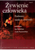 Żywienie człowieka Tom 1 Podstawy nauki o żywieniu