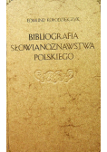 Bibliografia słowianoznawstwa polskiego